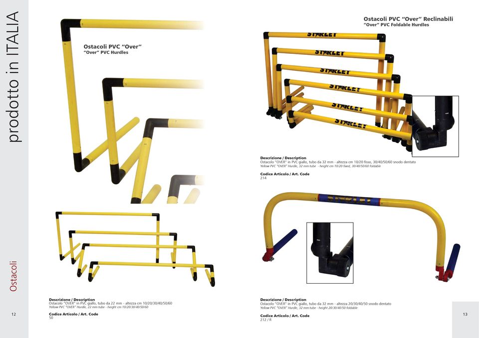 Ostacolo OVER in PVC giallo, tubo da 22 mm - altezza cm 10/20/30/40/50/60 Yellow PVC OVER Hurdle, 22 mm tube - height cm 10/20/30/40/50/60 Ostacolo