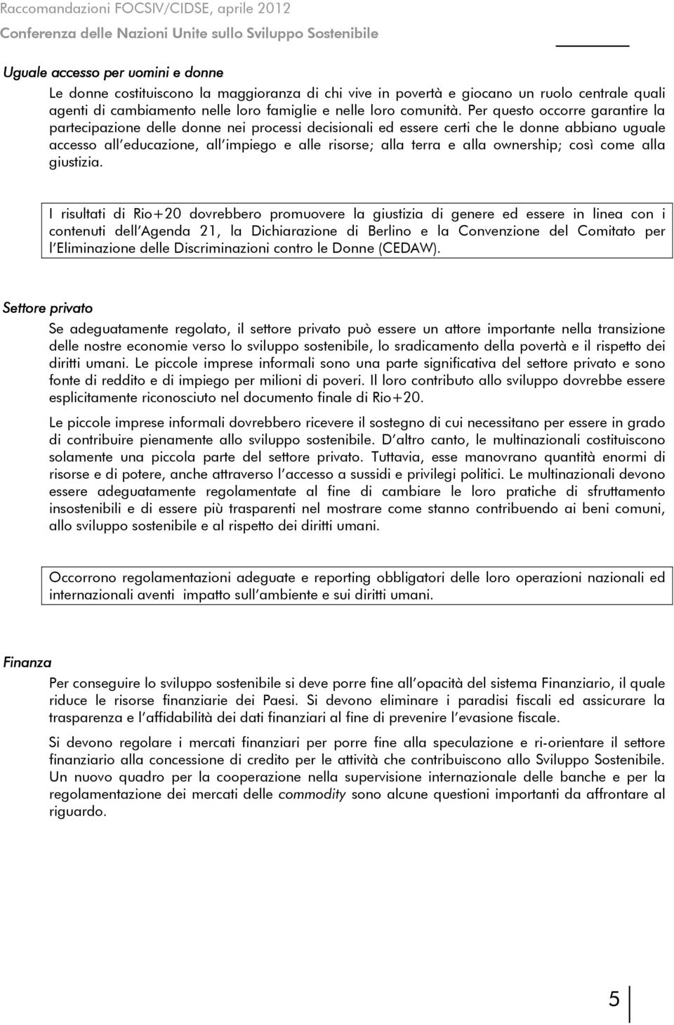 ownership; così come alla giustizia.