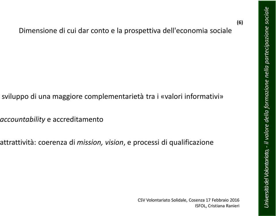 «valori informativi» accountability e accreditamento