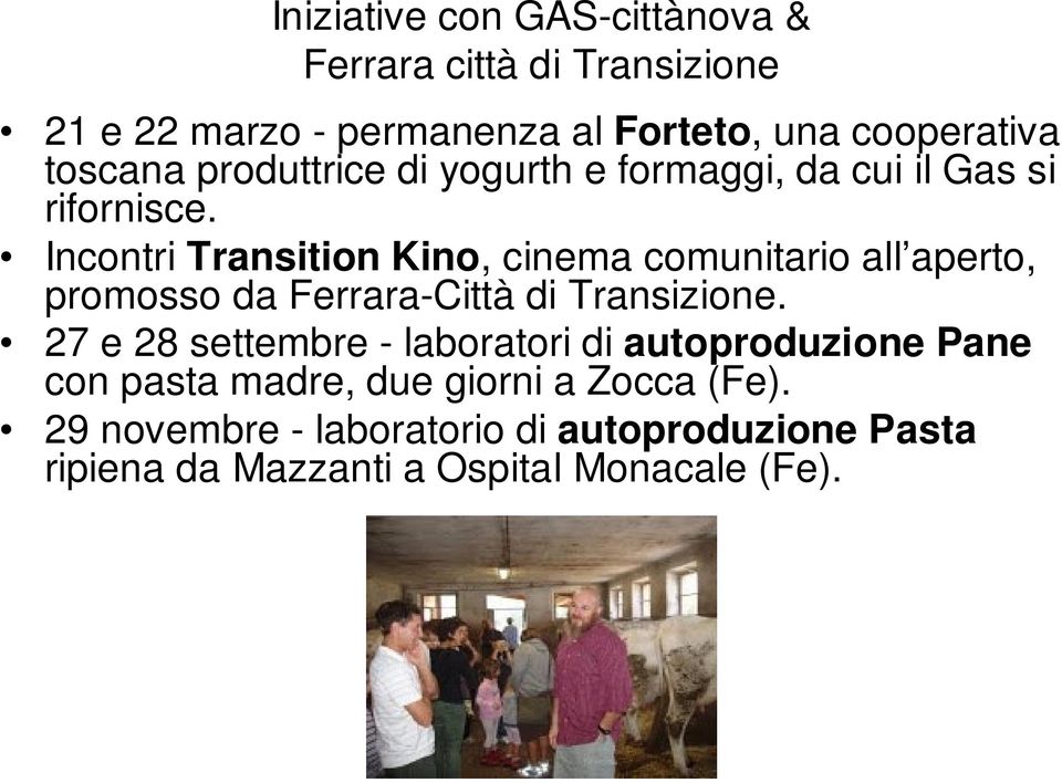 Incontri Transition Kino, cinema comunitario all aperto, promosso da Ferrara-Città di Transizione.