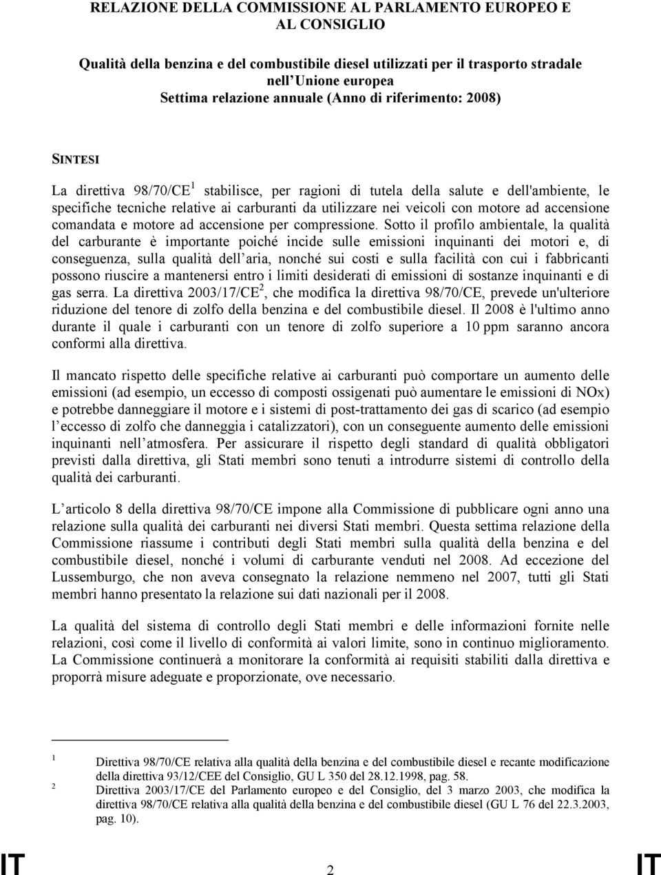 motore ad accensione comandata e motore ad accensione per compressione.