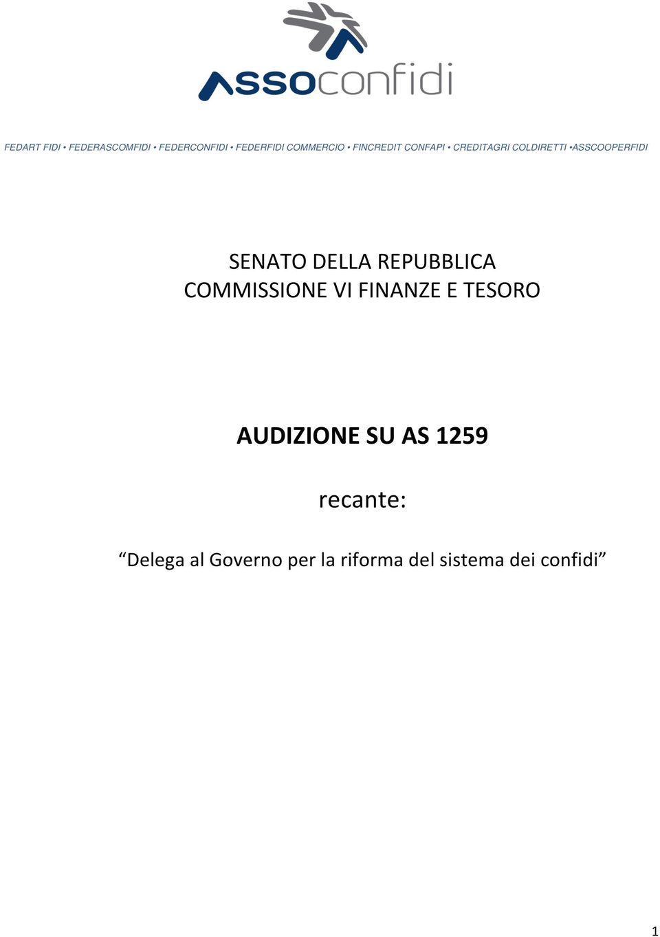 DELLA REPUBBLICA COMMISSIONE VI FINANZE E TESORO AUDIZIONE SU AS