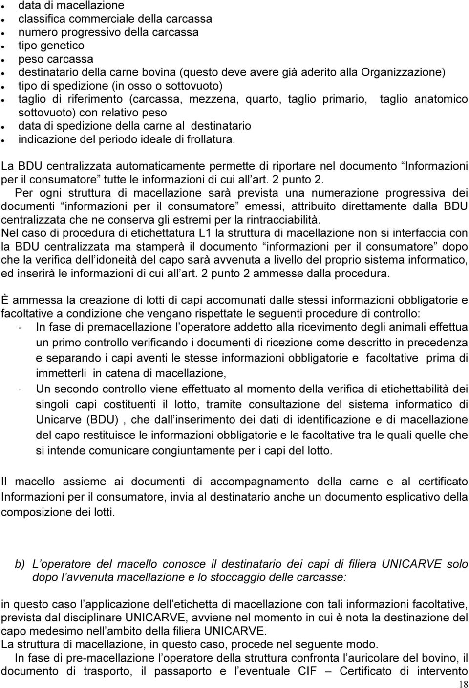 carne al destinatario indicazione del periodo ideale di frollatura.