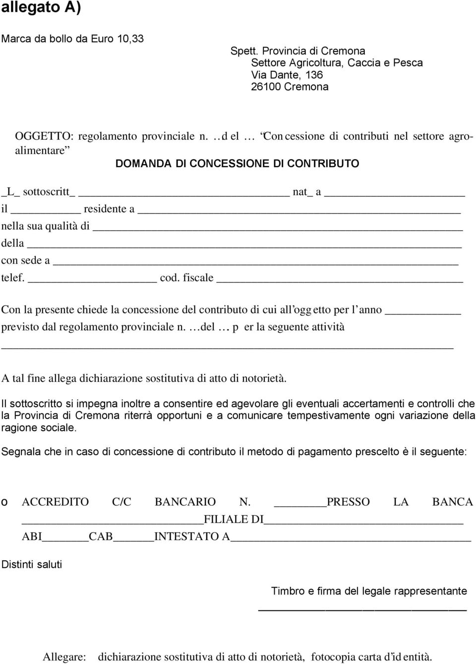 452+ _L_ sottoscritt nat_ a il residente a nella sua qualità di della con sede a telef. cod.