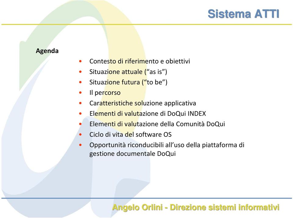 valutazione di DoQui INDEX Elementi di valutazione della Comunità DoQui Ciclo di vita