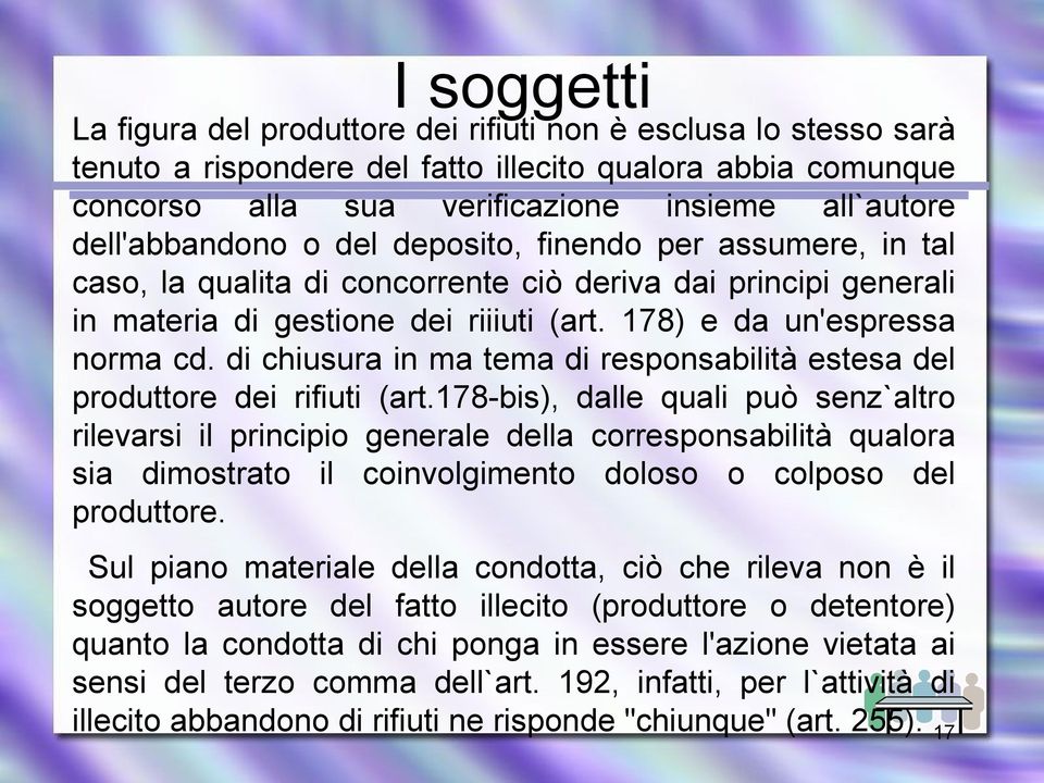 di chiusura in ma tema di responsabilità estesa del produttore dei rifiuti (art.