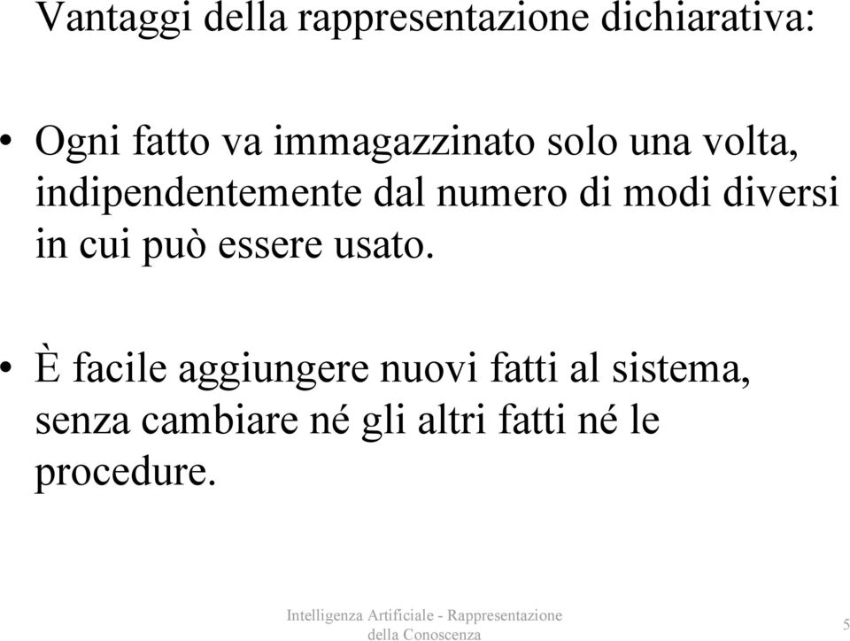 modi diversi in cui può essere usato.