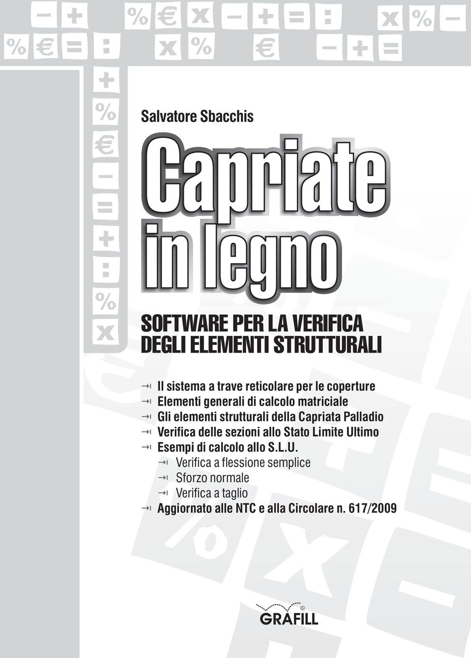 Capriata Palladio Verifica delle sezioni allo Stato Limite Ul