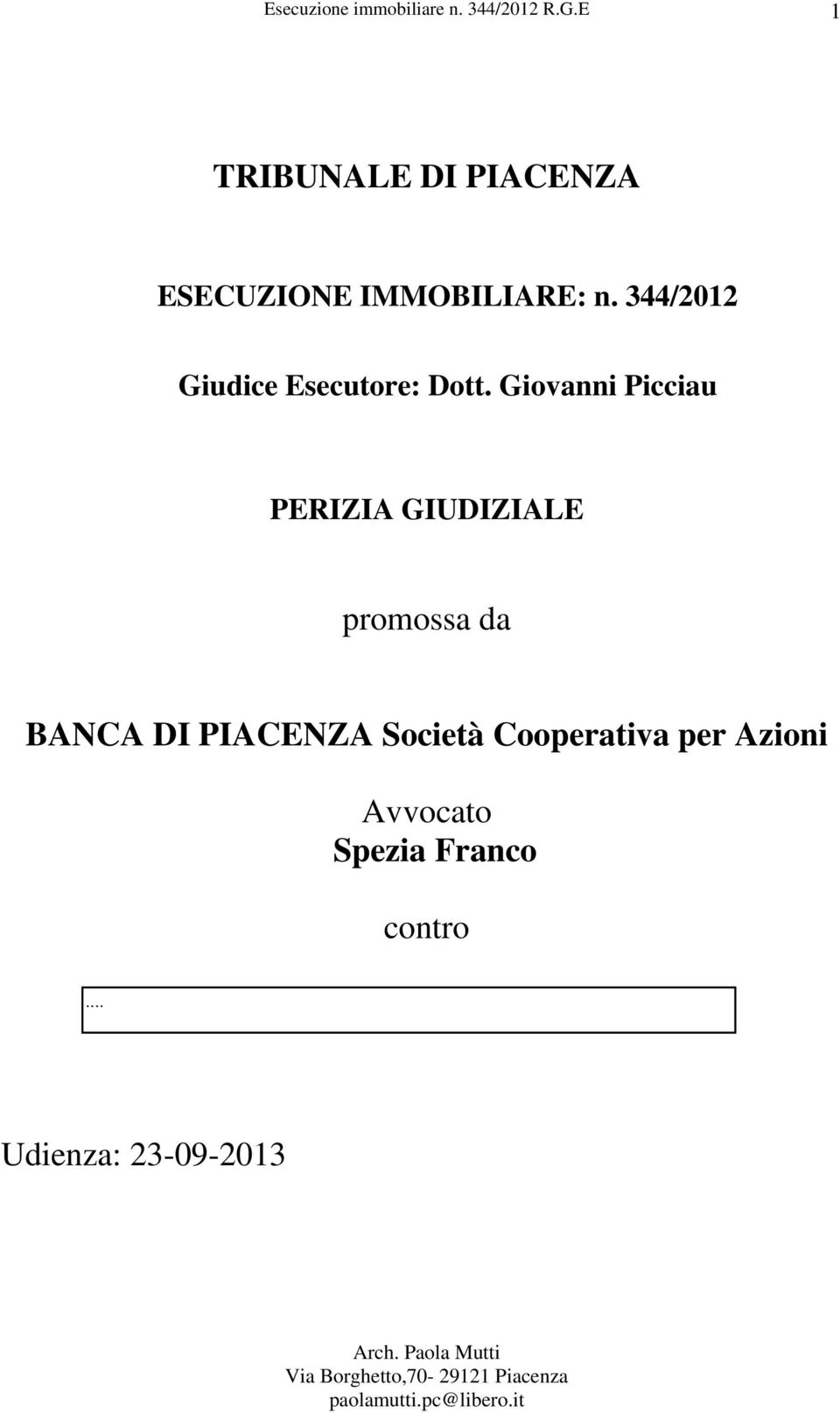 Giovanni Picciau PERIZIA GIUDIZIALE promossa da BANCA DI PIACENZA