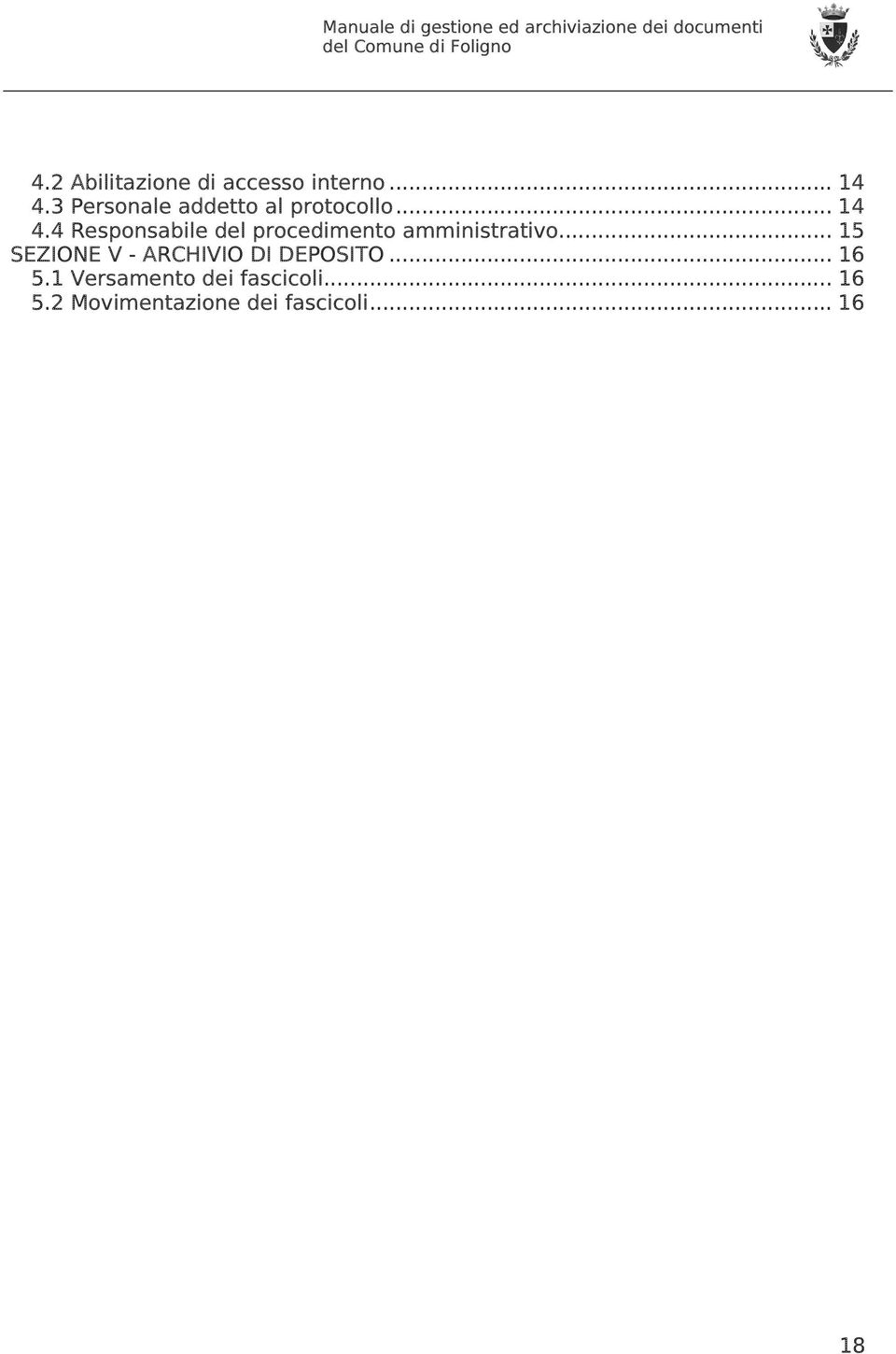 4 Responsabile del procedimento amministrativo.