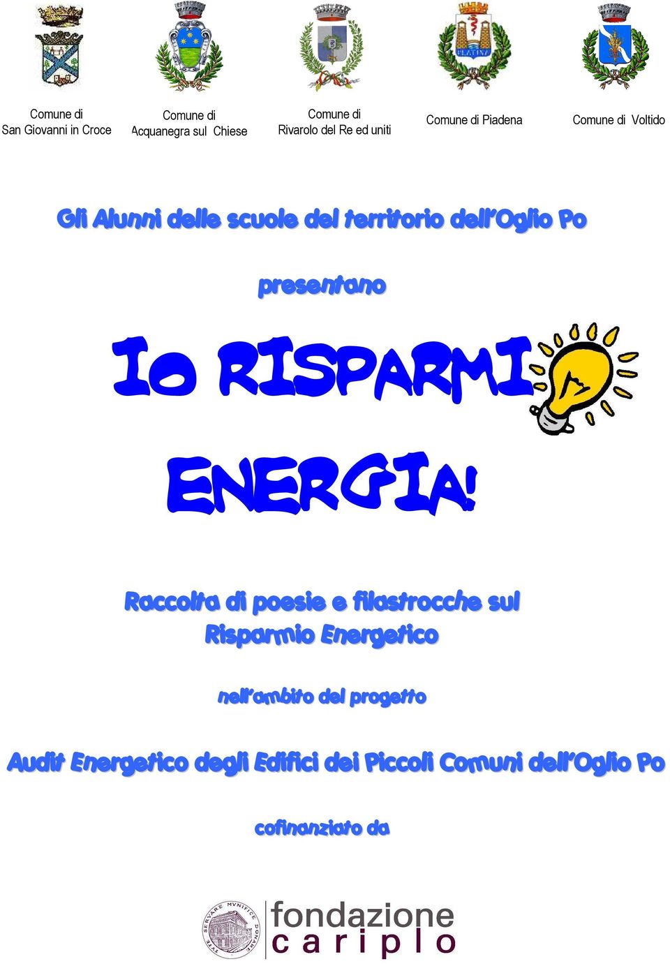 presentano IO RISPARMI ENERGIA!