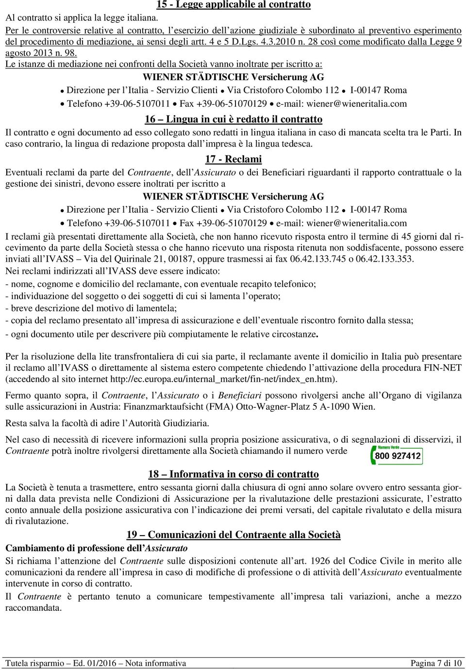 28 così come modificato dalla Legge 9 agosto 2013 n. 98.