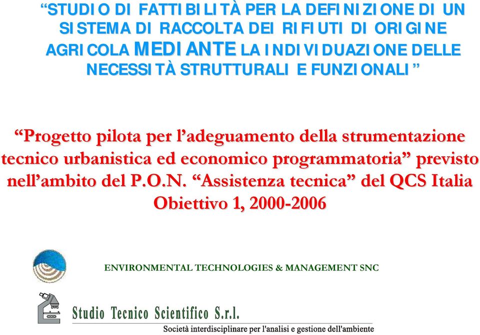 adeguamento della strumentazione tecnico urbanistica ed economico programmatoria previsto nell