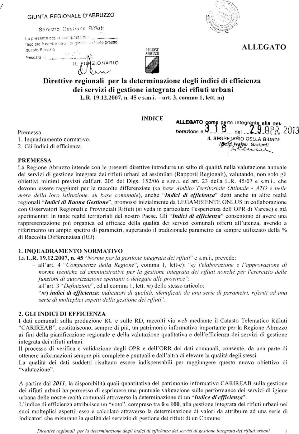 3, comma, lett. m) ALLEGATO Premessa. Inquadramento normativo.. Gli Indici di efficienza. INDICE AllE8ATO 3'arte Integr~te alla.?~l}?f'.... b9razlone n del.( 9...Rf..t\,. "_u/j Il SEGRE.