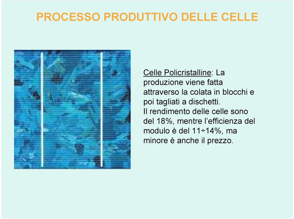 tagliati a dischetti.