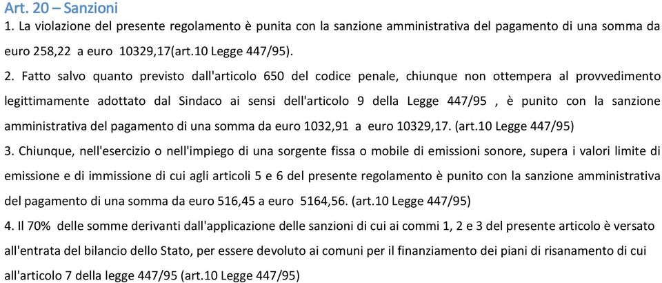 8,22 a euro 10329,17(art.10 Legge 447/95). 2.