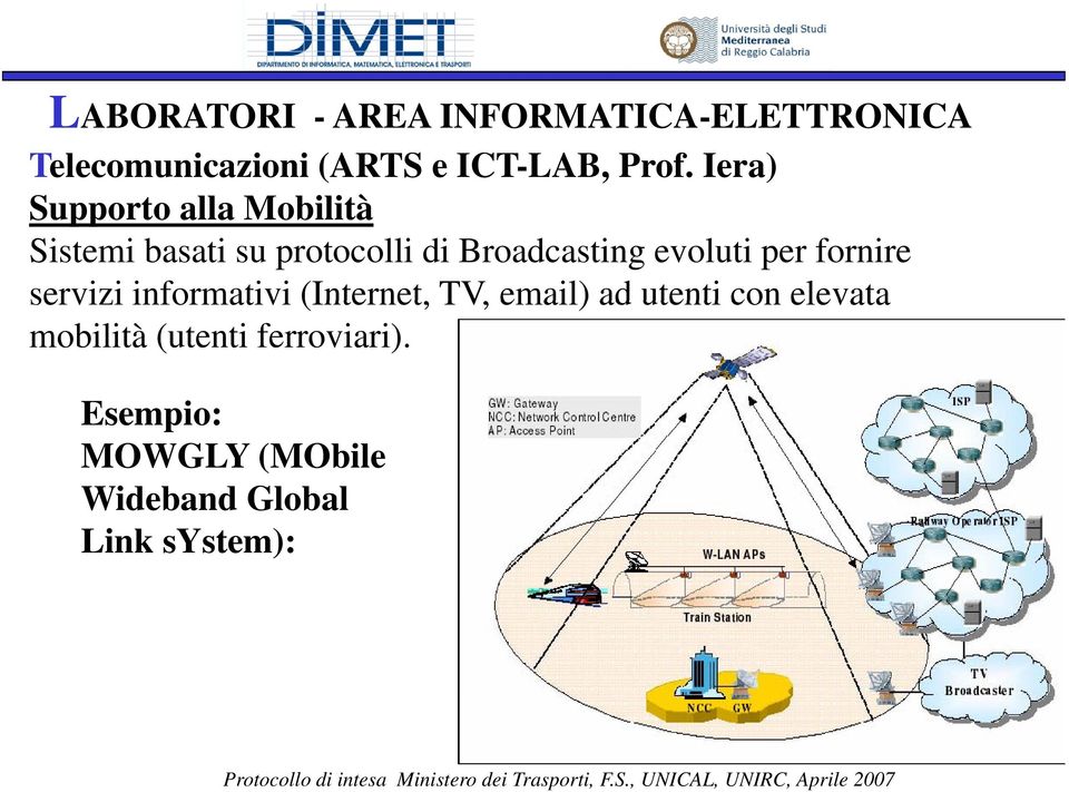 Broadcasting evoluti per fornire servizi informativi (Internet, TV,