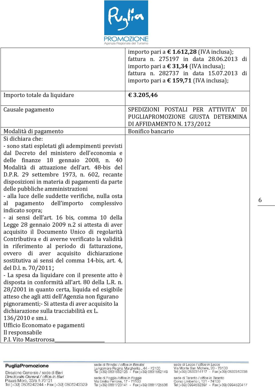 finanze 18 gennaio 2008, n. 40 Modalità di attuazione dell'art. 48-bis del D.P.R. 29 settembre 1973, n.