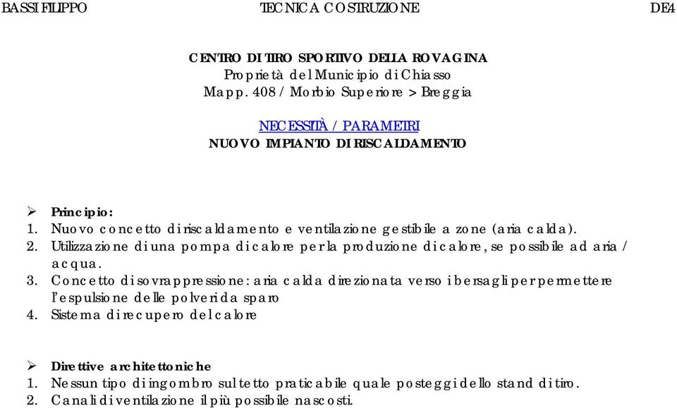 Nuovo concetto di riscaldamento e ventilazione gestibile a zone (aria calda). 2.