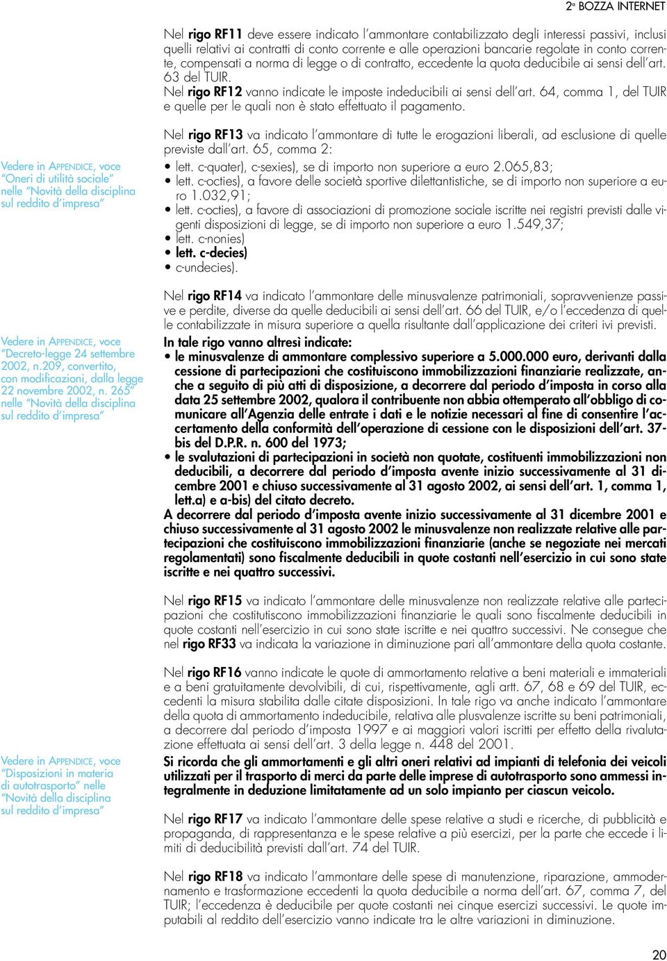 64, comma 1, del TUIR e quelle per le quali non è stato effettuato il pagamento.