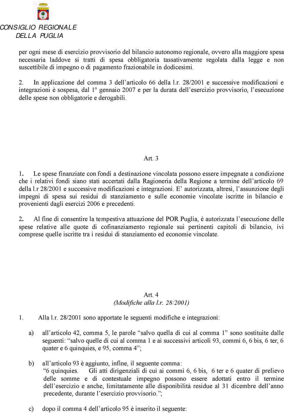 zionabile in dodicesimi. 2. In applicazione del comma 3 dell art