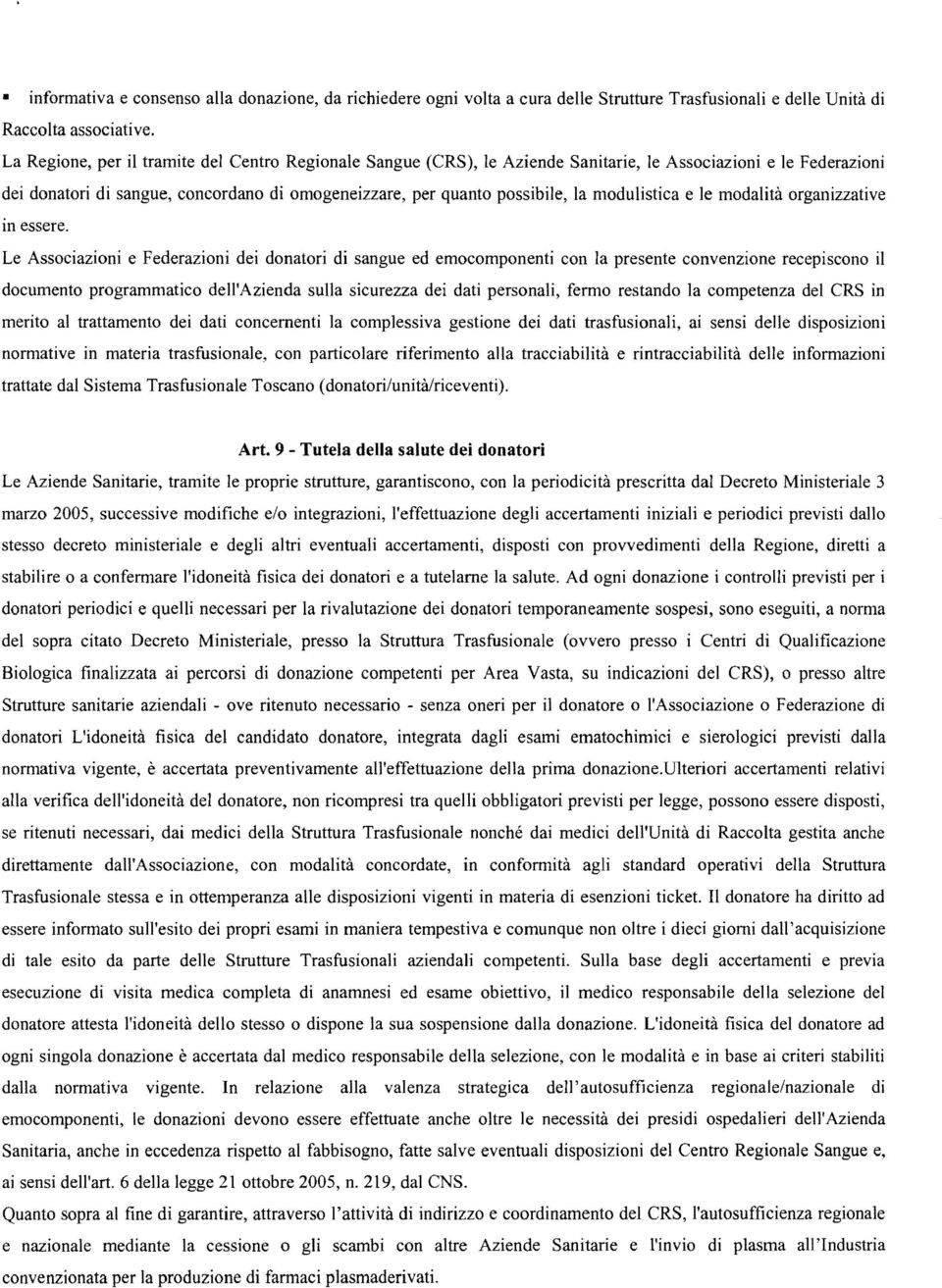 modulistica e le modalità organizzative in essere.