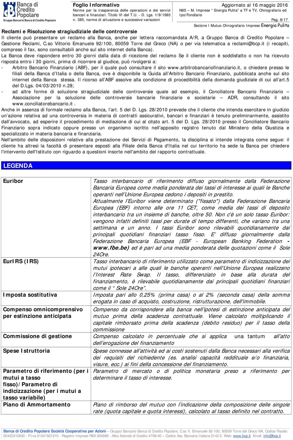 it (i recapiti, compreso il fax, sono consultabili anche sul sito internet della Banca).