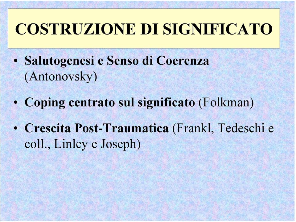 centrato sul significato (Folkman) Crescita