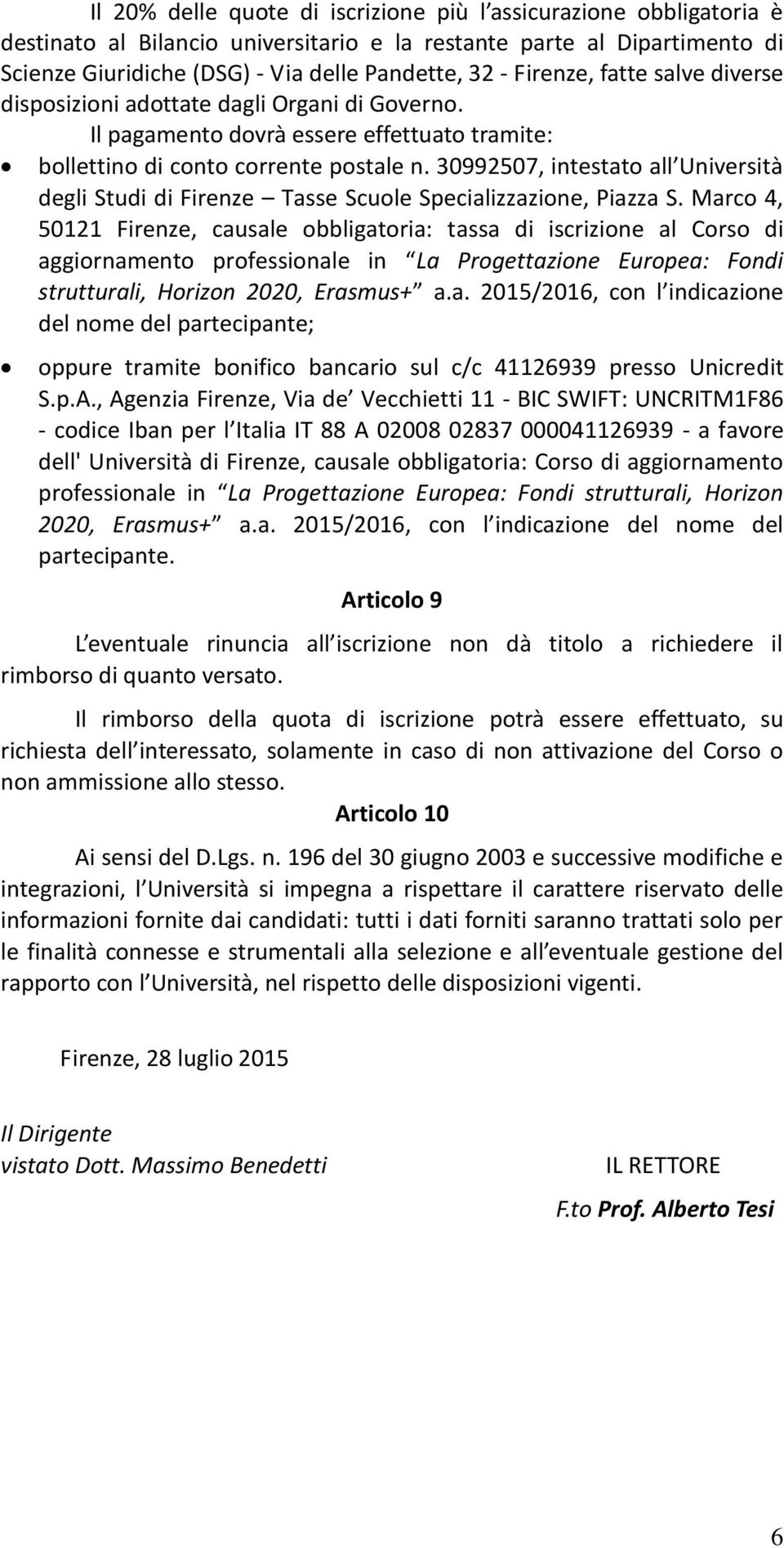 30992507, intestato all Università degli Studi di Firenze Tasse Scuole Specializzazione, Piazza S.