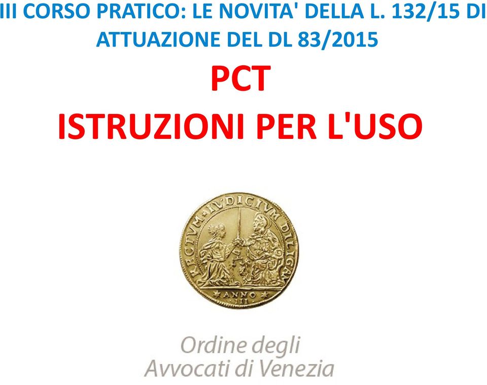 ISTRUZIONI PER L'USO ORDINE DEGLI AVVOCATI DI