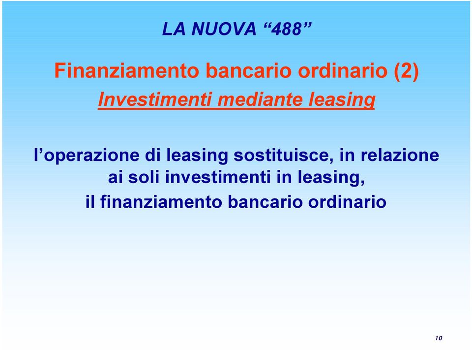 leasing sostituisce, in relazione ai soli