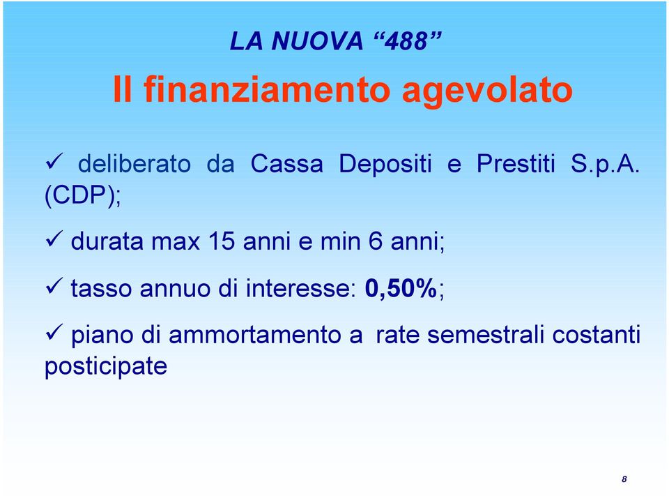 (CDP); durata max 15 anni e min 6 anni; tasso annuo