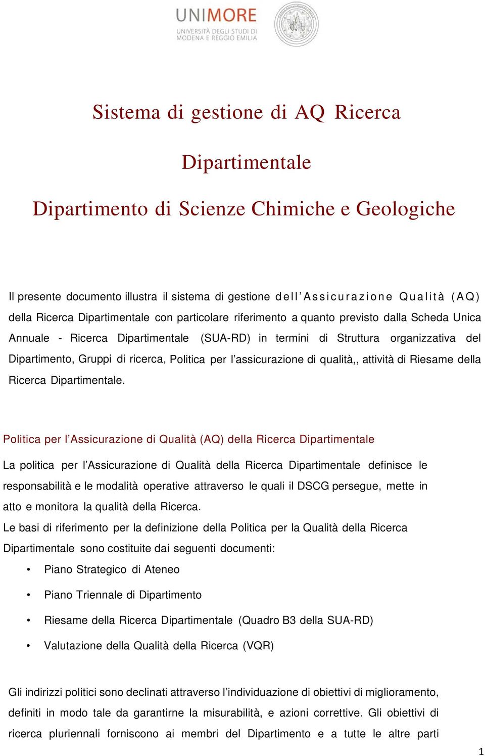 Politica per l assicurazione di qualità,, attività di Riesame della Ricerca Dipartimentale.