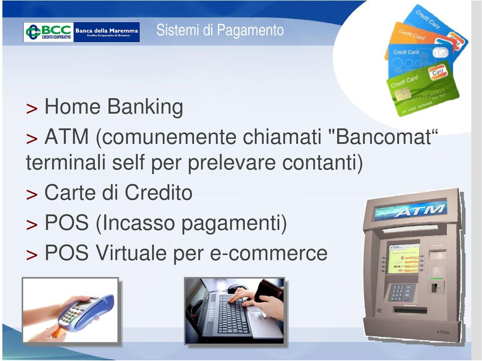 prelevare contanti) > Carte di Credito >