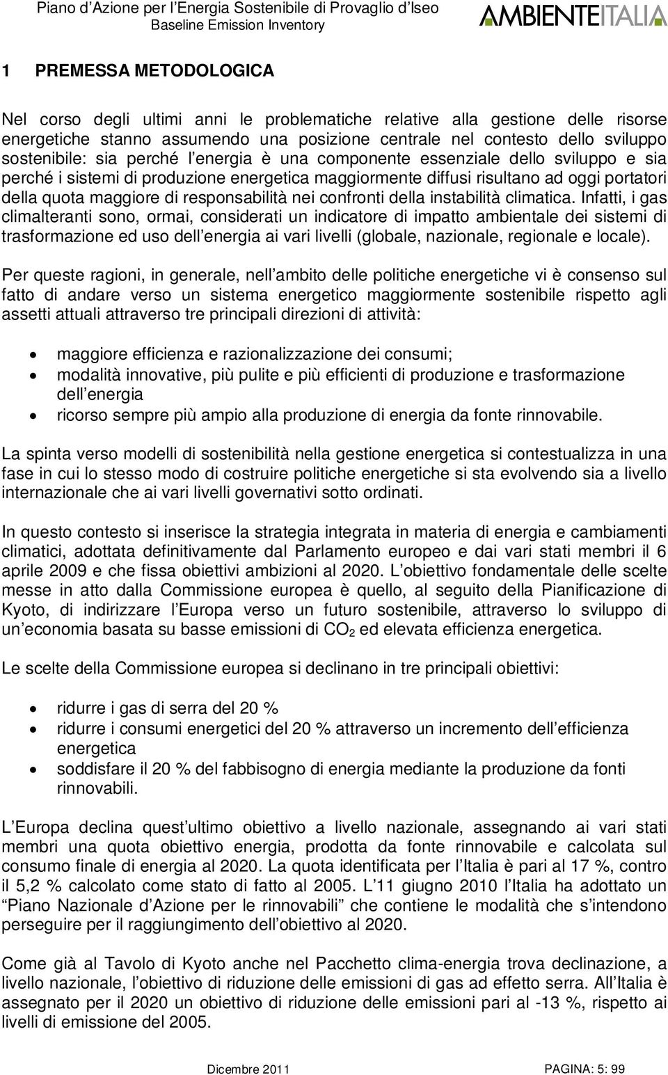 nei confronti della instabilità climatica.