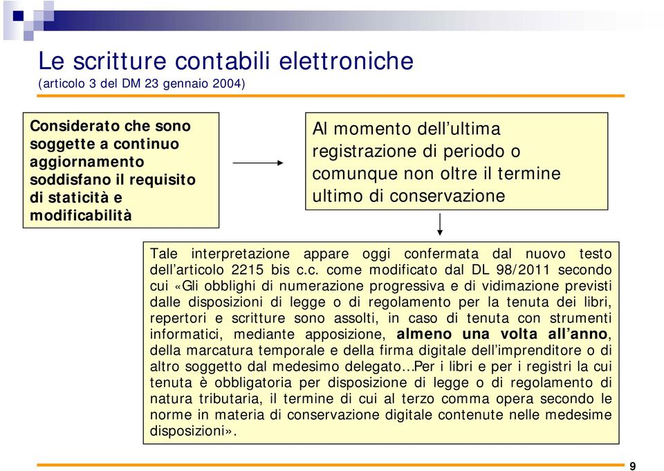 munque non oltre il termine ultimo di co