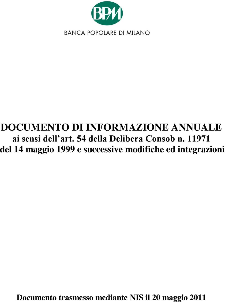 11971 del 14 maggio 1999 e successive modifiche