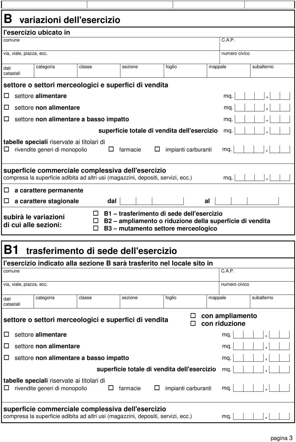 , settore non alimentare a basso impatto mq., superficie totale di vendita dell'esercizio mq., rivendite generi di monopolio farmacie impianti carburanti mq.