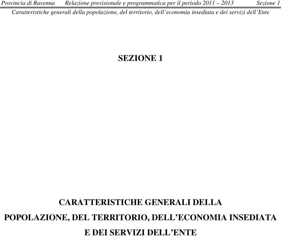 economia insediata e dei servizi dell Ente SEZIONE 1 CARATTERISTICHE GENERALI