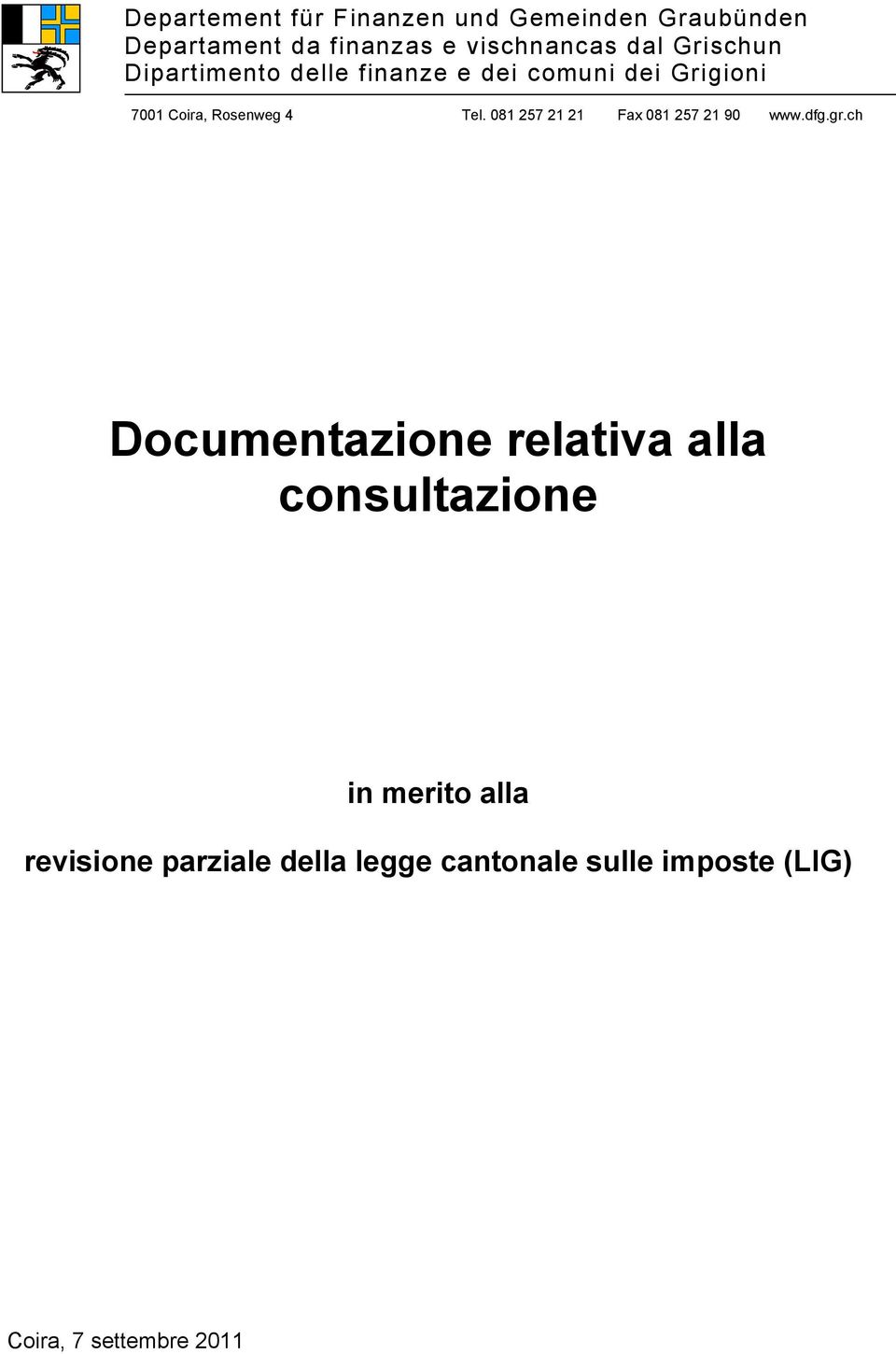 081 257 21 21 Fax 081 257 21 90 www.dfg.gr.