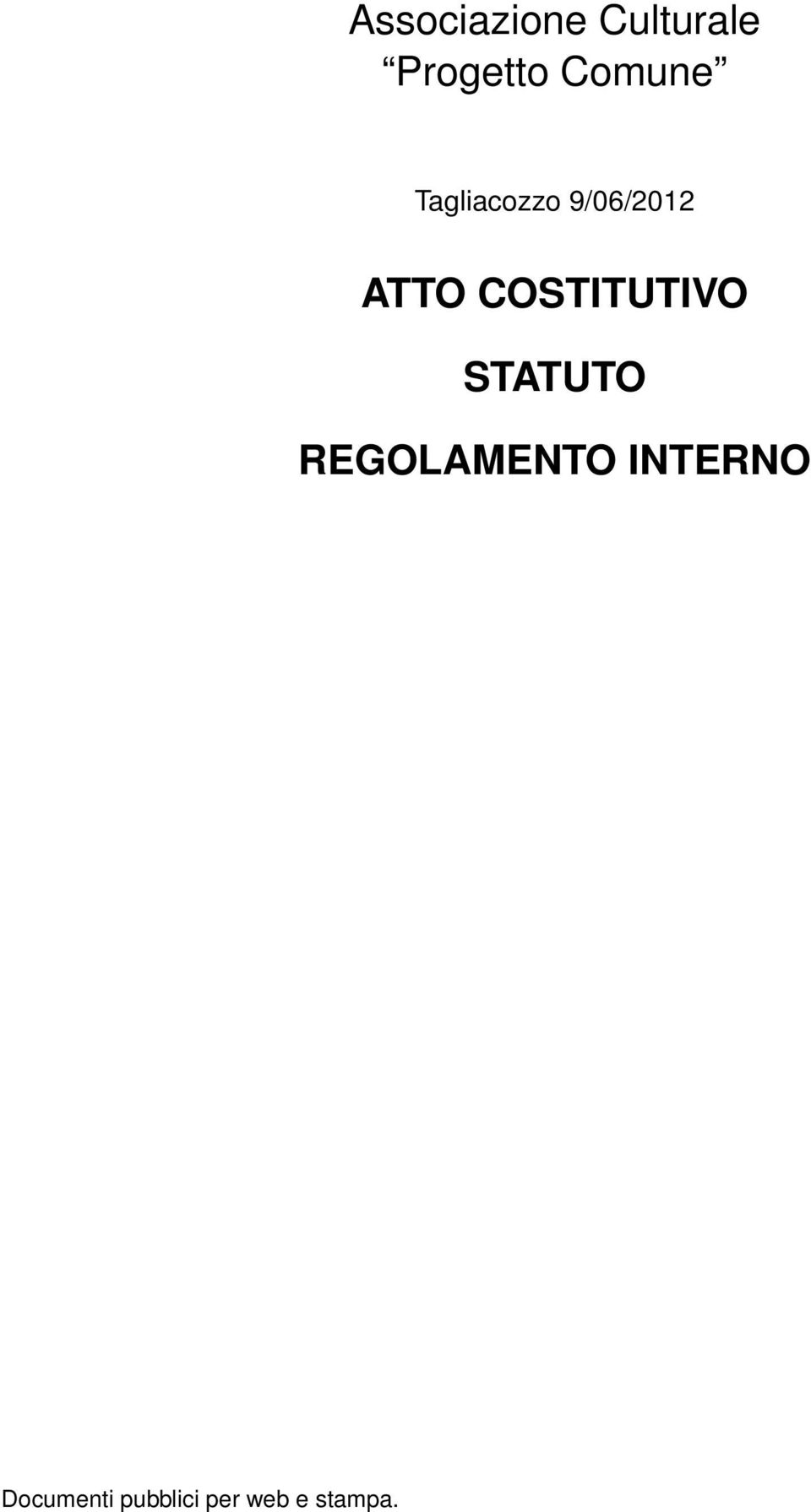 COSTITUTIVO STATUTO REGOLAMENTO