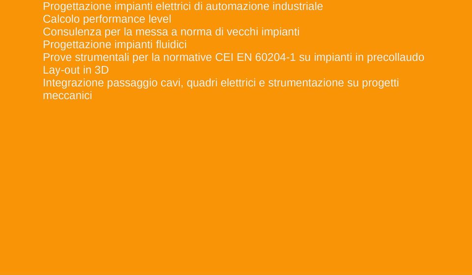 Prove strumentali per la normative CEI EN 60204-1 su impianti in precollaudo Lay-out