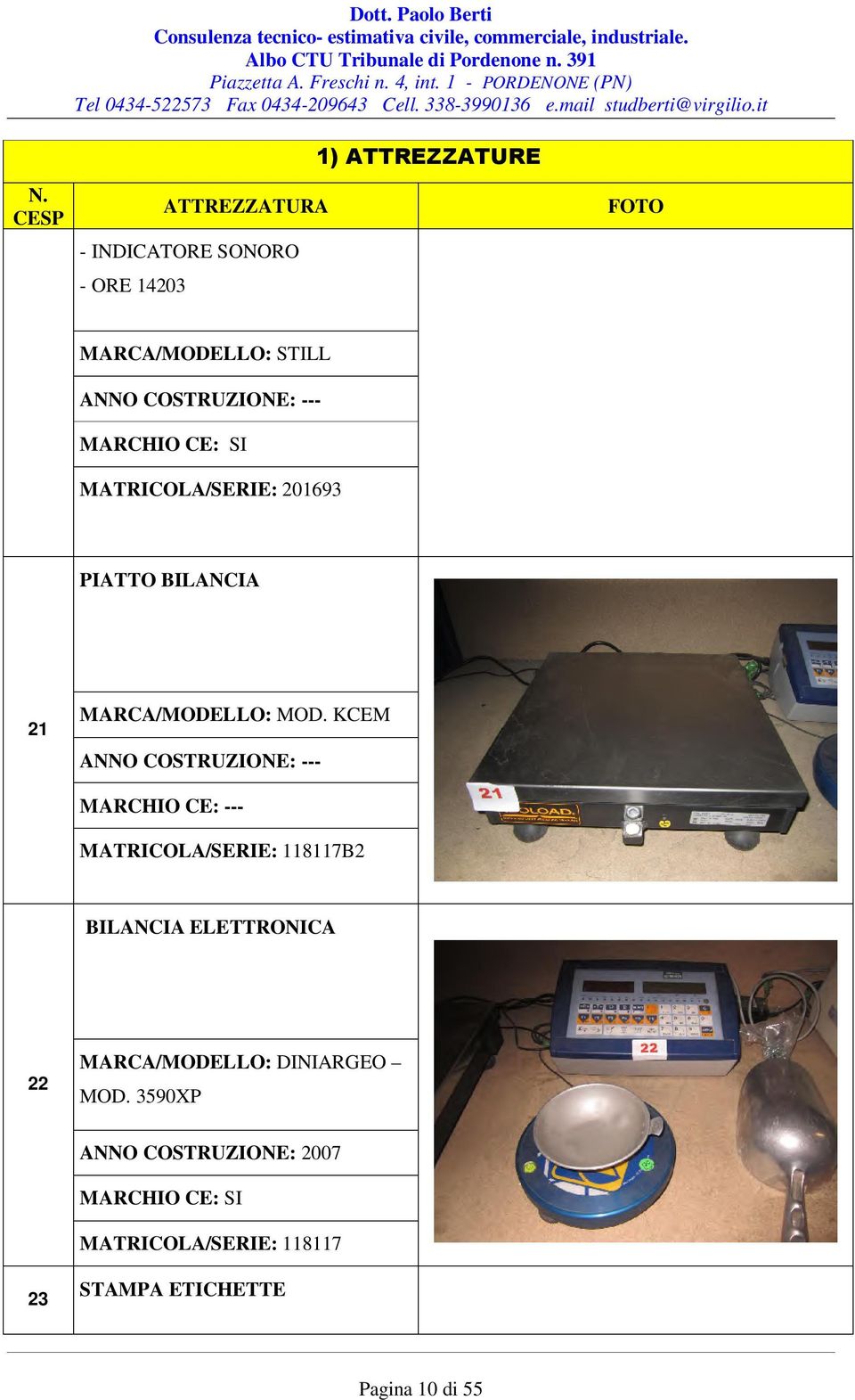 CE: SI MATRICOLA/SERIE: 201693 PIATTO BILANCIA 21 MARCA/MODELLO: MOD.