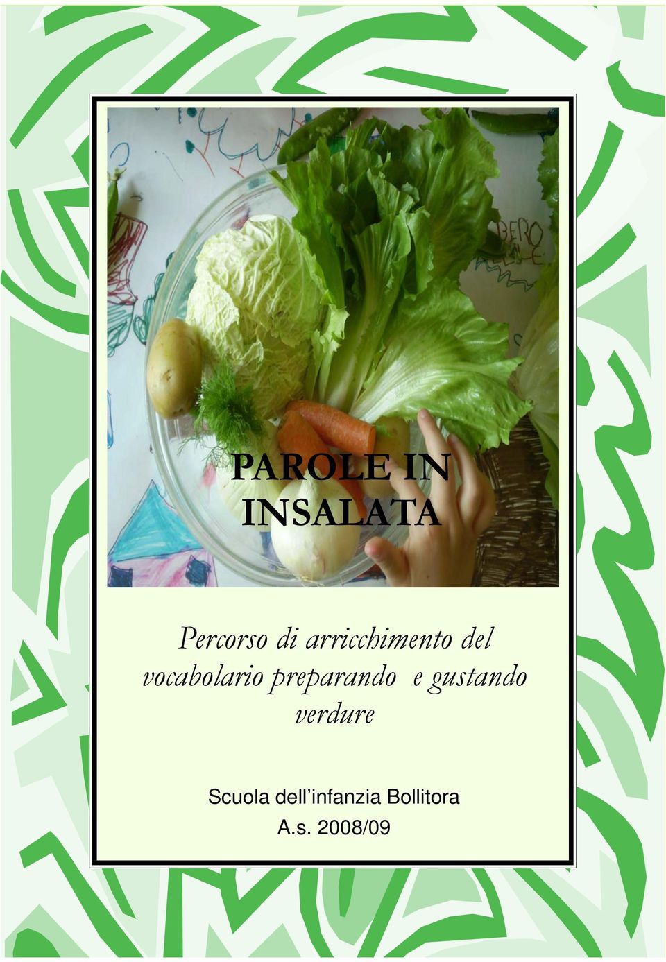 preparando e gustando verdure