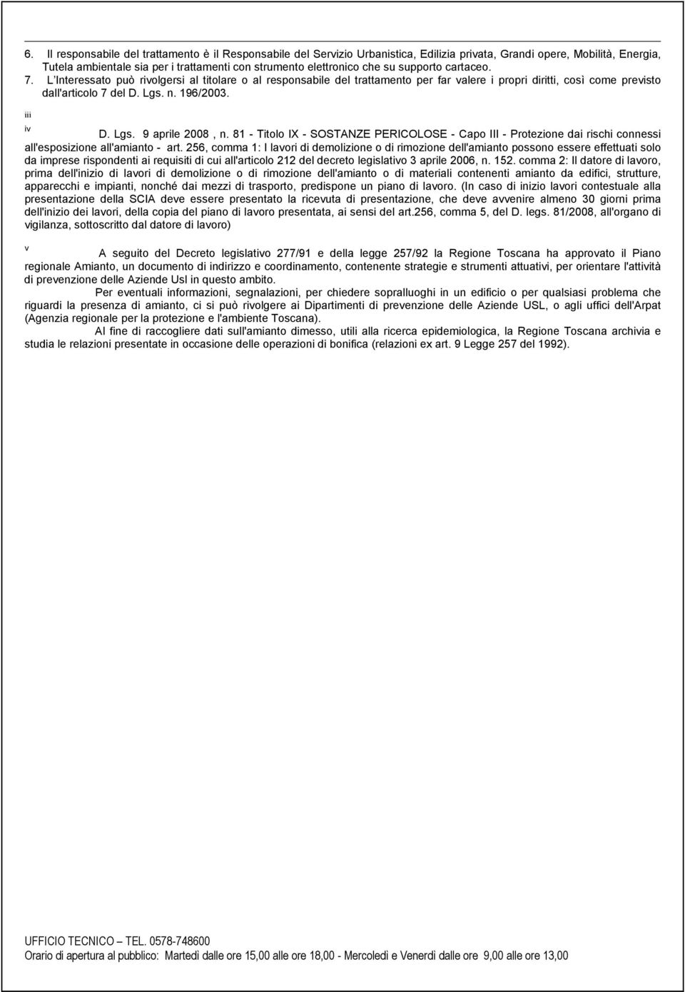 iii iv D. Lgs. 9 aprile 2008, n. 81 - Titolo IX - SOSTANZE PERICOLOSE - Capo III - Protezione dai rischi connessi all'esposizione all'amianto - art.
