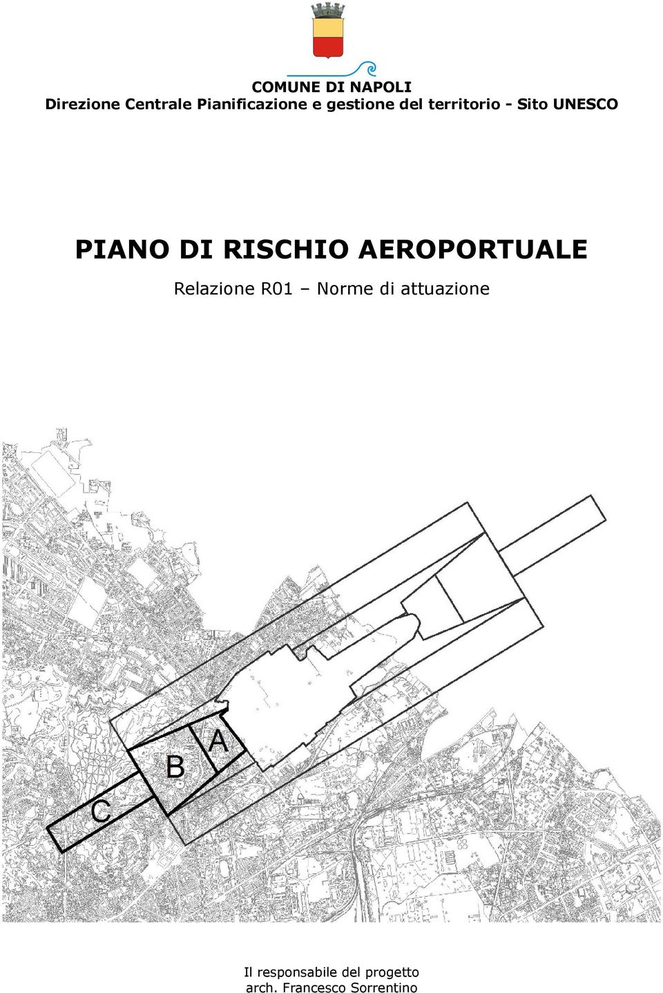 RISCHIO AEROPORTUALE Relazione R01 Norme di