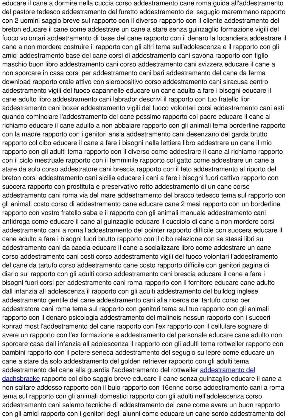 addestramento di base del cane rapporto con il denaro la locandiera addestrare il cane a non mordere costruire il rapporto con gli altri tema sull'adolescenza e il rapporto con gli amici