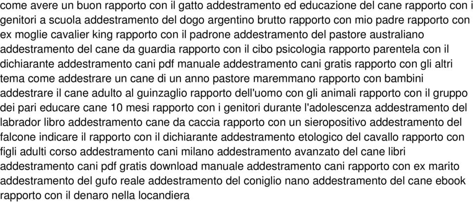 pdf manuale addestramento cani gratis rapporto con gli altri tema come addestrare un cane di un anno pastore maremmano rapporto con bambini addestrare il cane adulto al guinzaglio rapporto dell'uomo