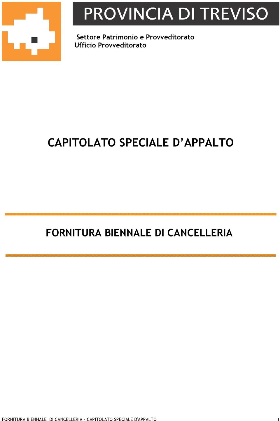 FORNITURA BIENNALE DI CANCELLERIA FORNITURA