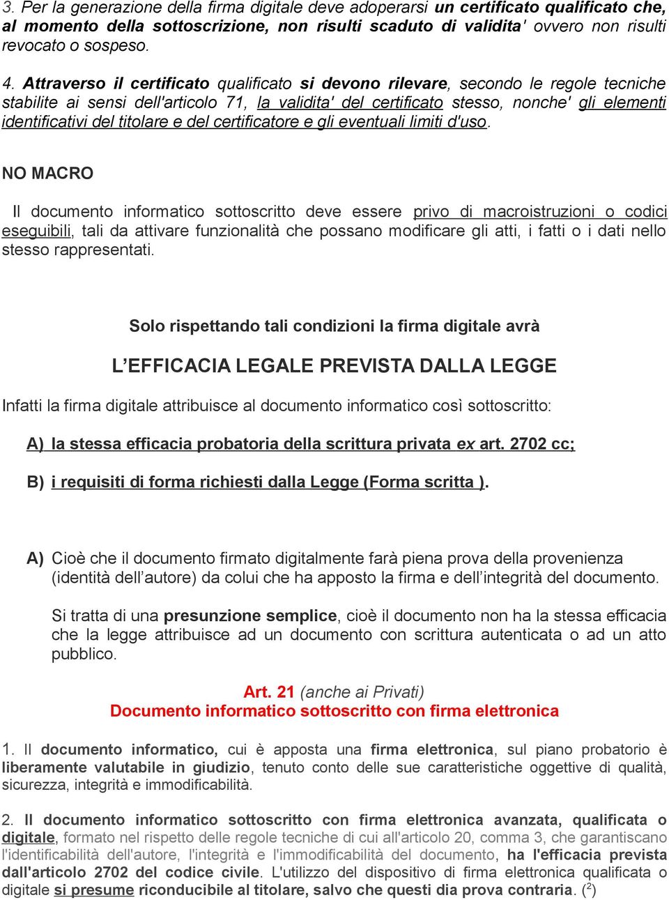 titolare e del certificatore e gli eventuali limiti d'uso.